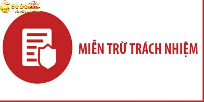 miễn trừ trách nhiệm